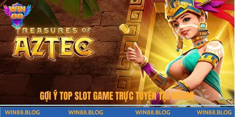 Giới thiệu top slot game trực tuyến tại Win88 là gì