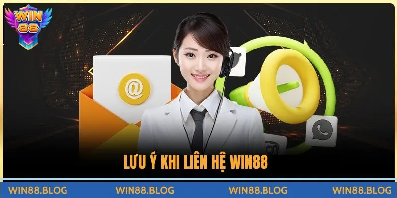 Lưu ý người chơi khi lên hệ Win88 