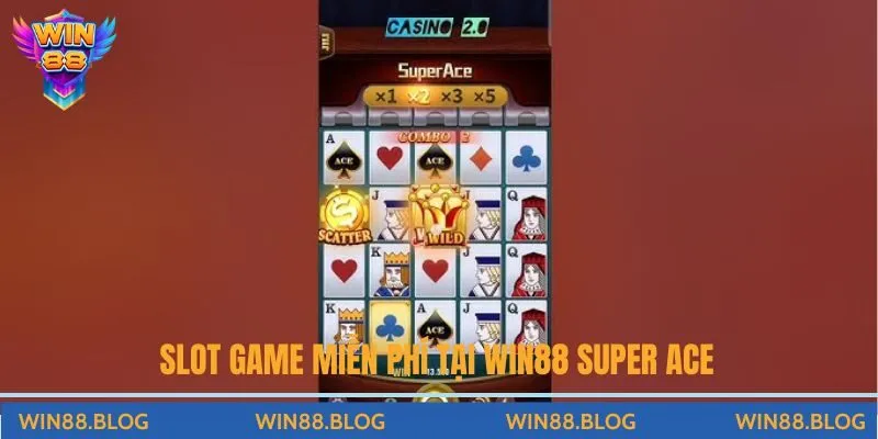 Super Ace - Slots game đẳng cấp, miễn phí tại nhà cái Win88