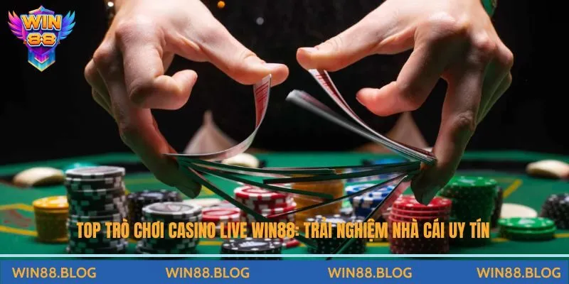 Top trò chơi Casino Live Win88